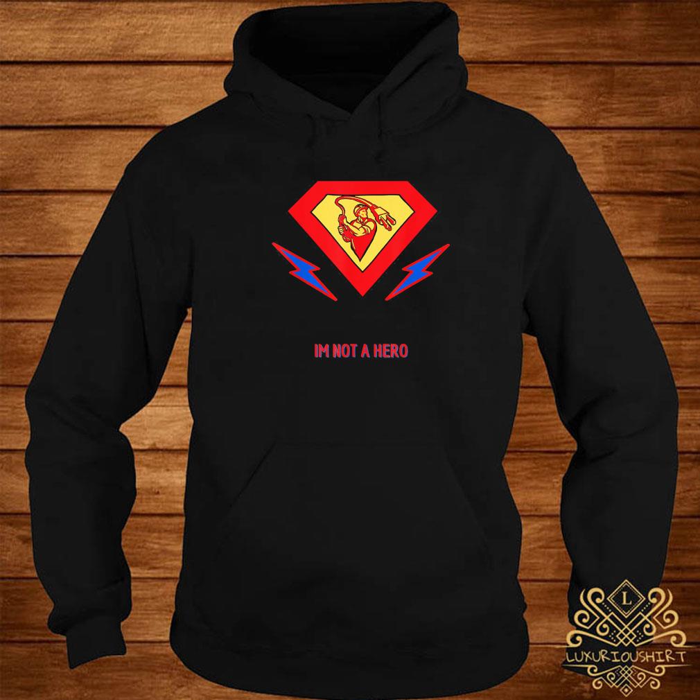 Construction Electrician Superhero I M Not A Hero Shirt Sweater Hoodie And Ladies Tee