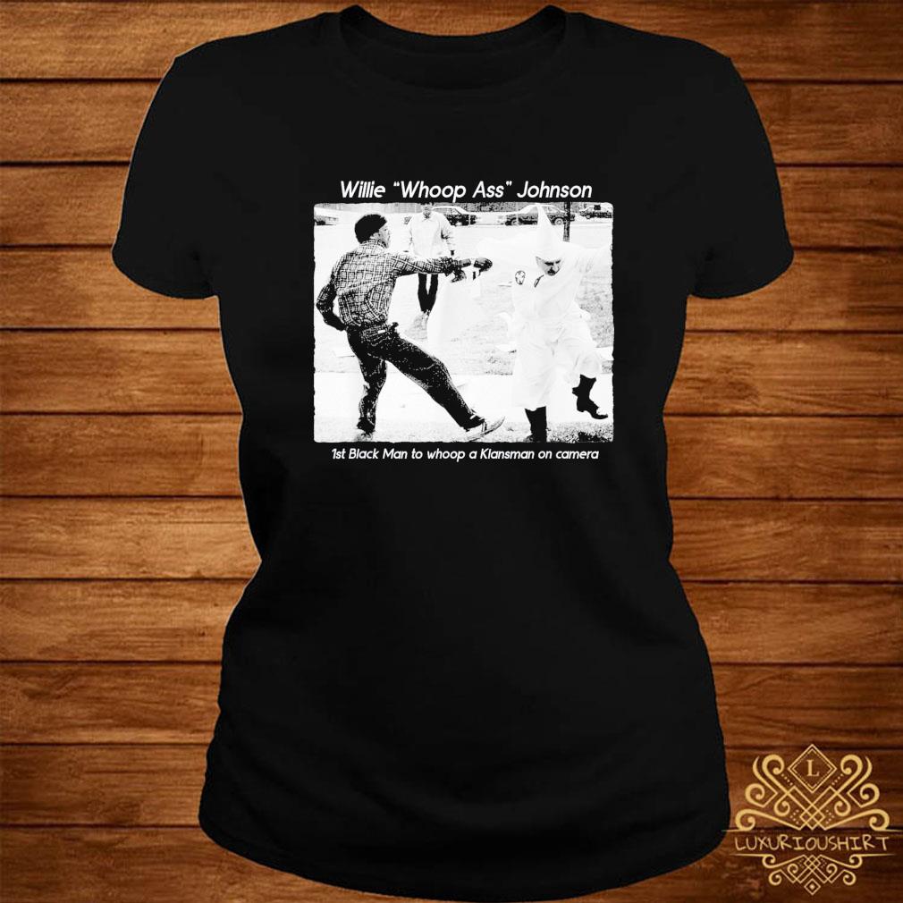willie whoopass johnson tshirt