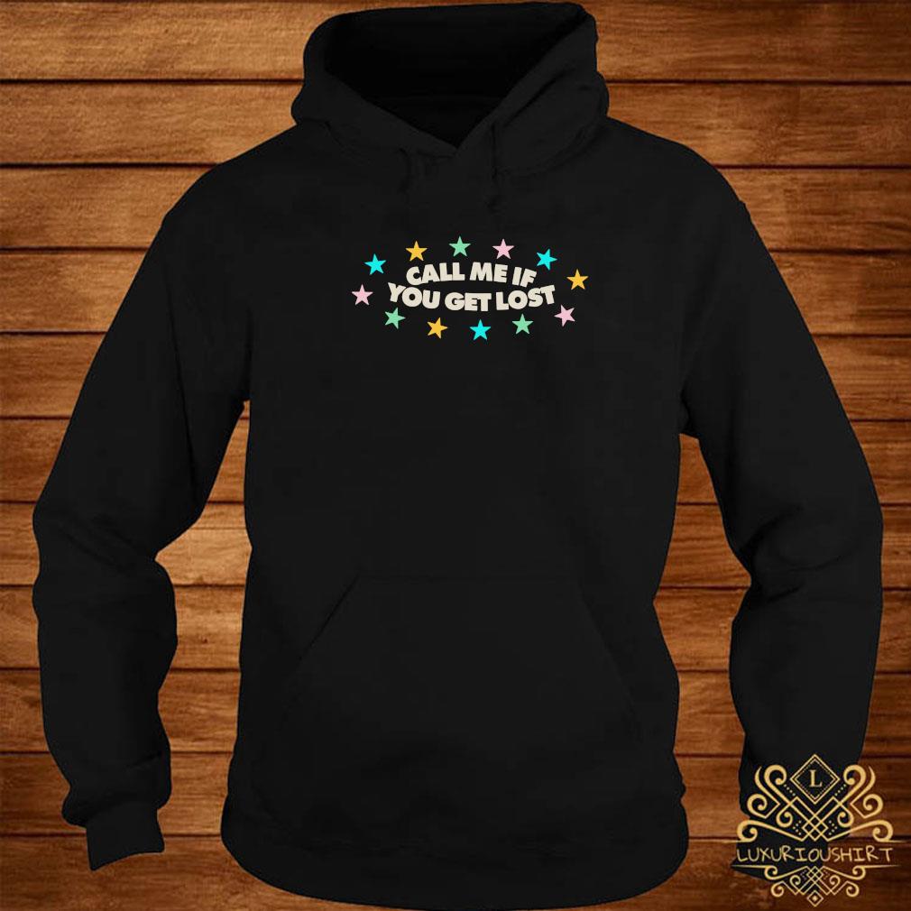 Call Me If You Get Lost Shirt Sweater Hoodie And Ladies Tee