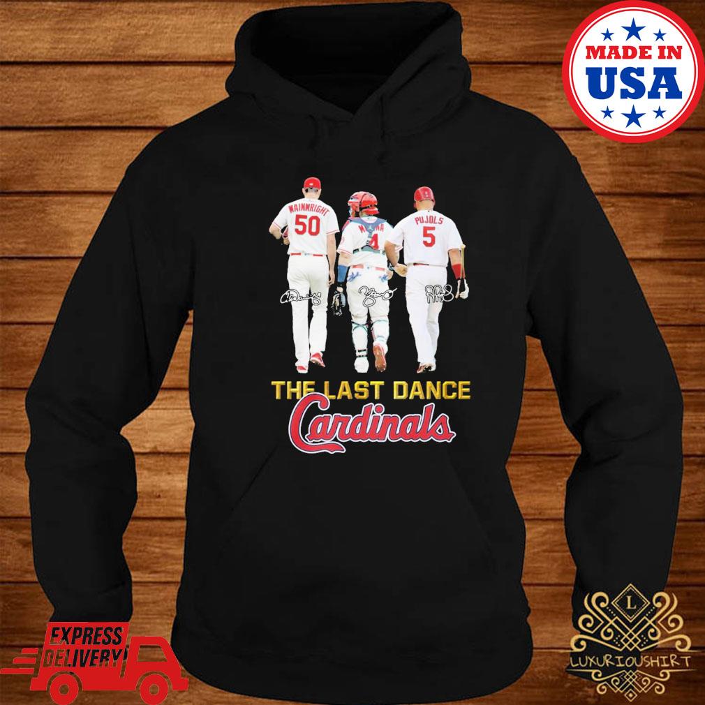 Signature Wainwright Pujols Signature The Last Dance Cardinals Number 50  And Number 4 And Number 5 Shirt, hoodie, longsleeve, sweater