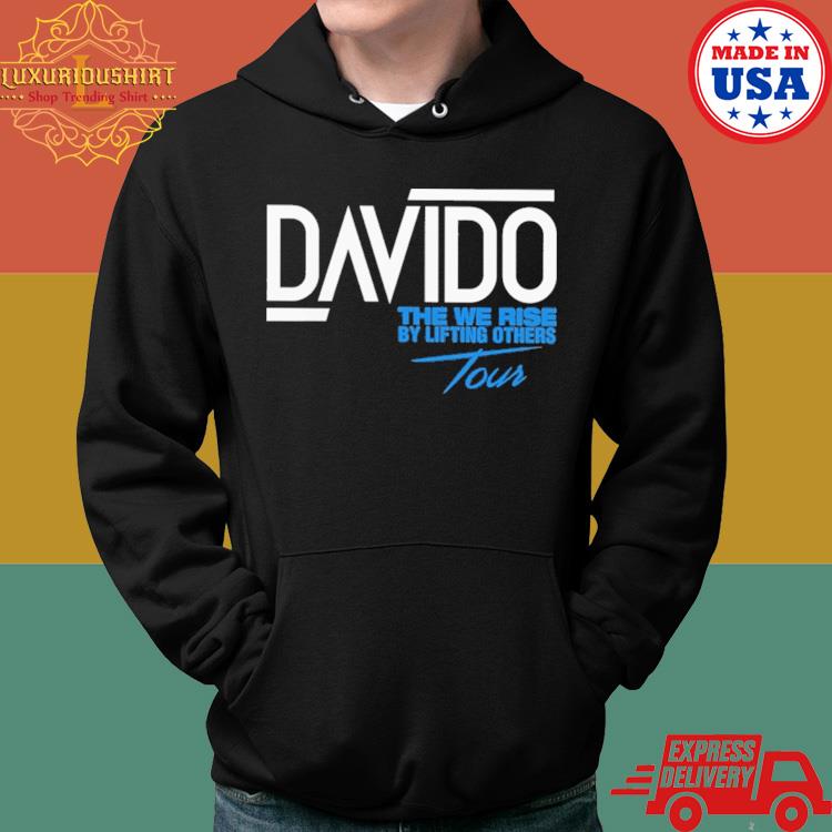 Official Davido The We Rise By Lifting Others Tour Shirt Hoodie