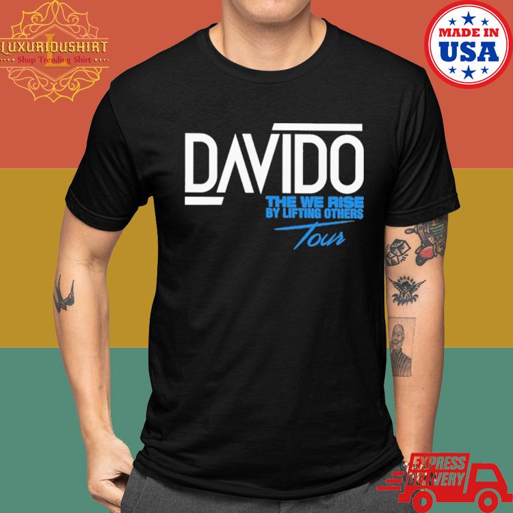 Official Davido The We Rise By Lifting Others Tour Shirt