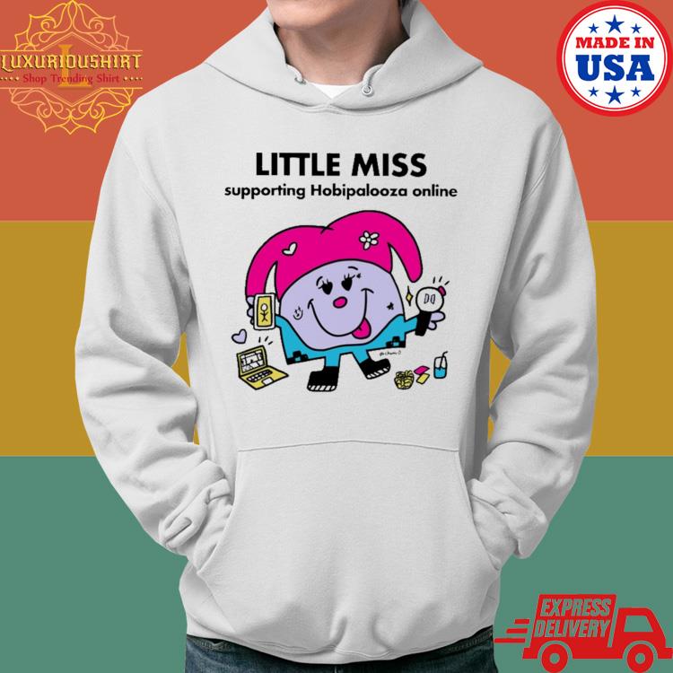 Official Little Miss Supporting hobipalooza Online Shirt Hoodie