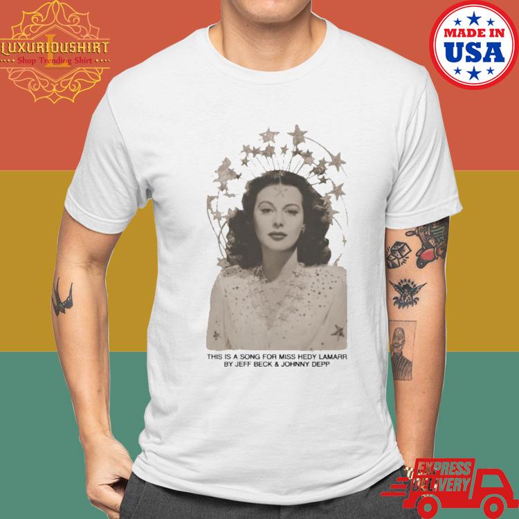 Official This Is A Song For Miss Hedy Lamarr By Jeff Beck And Jonny Depp Shirt