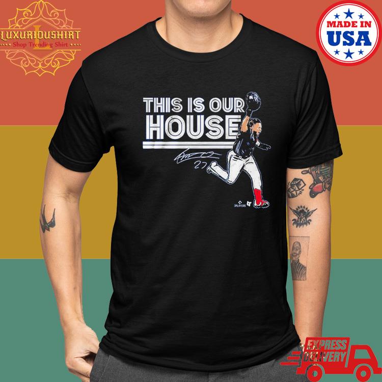 Vladimir Guerrero Jr This Is Our House Shirt