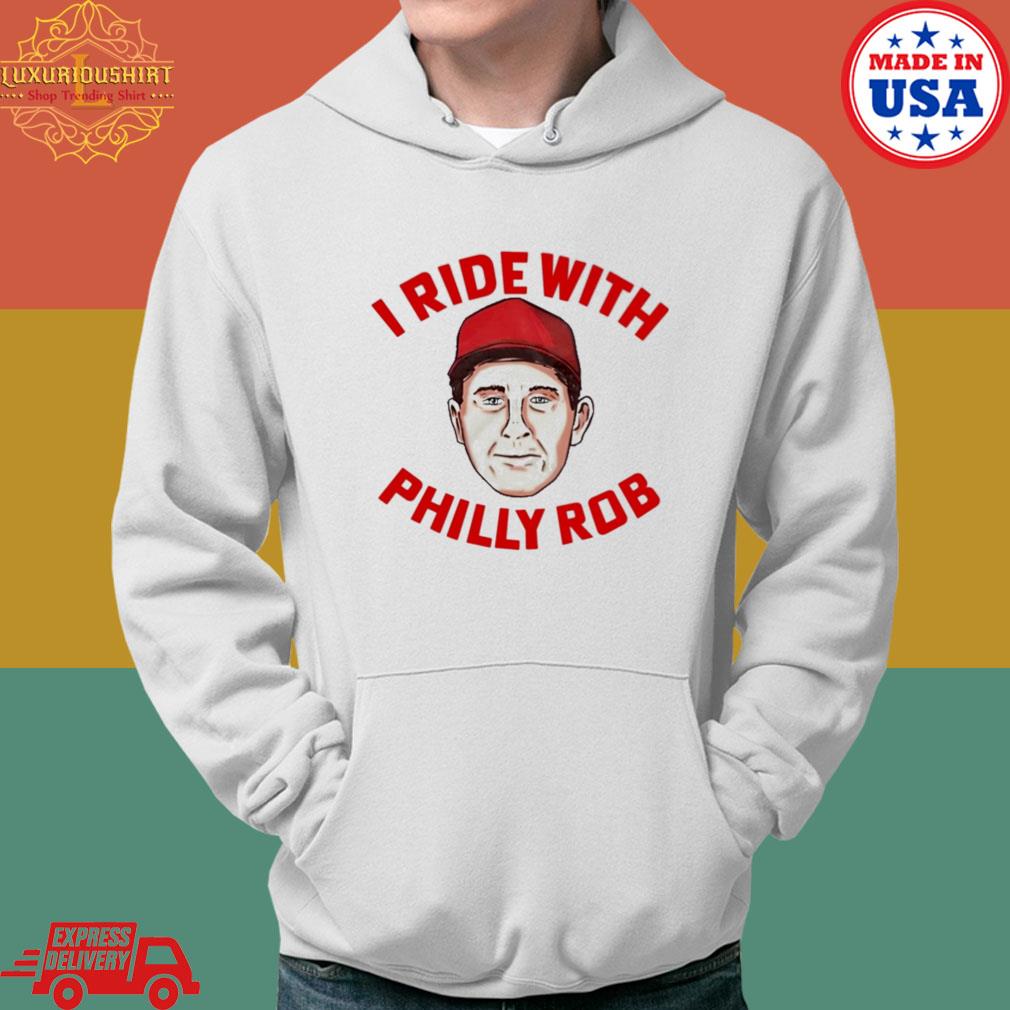 Official I ride with Philly Rob s Hoodie