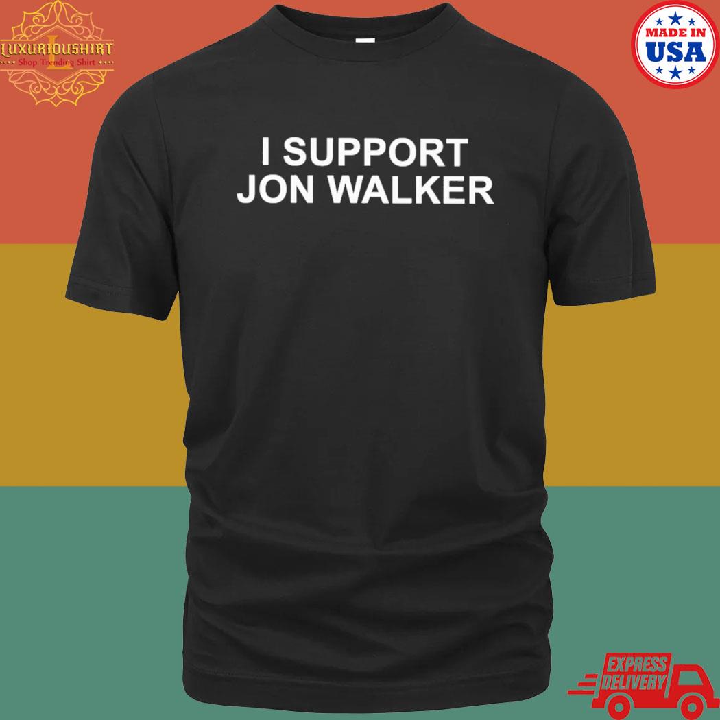 Official I support jon walker T-shirt