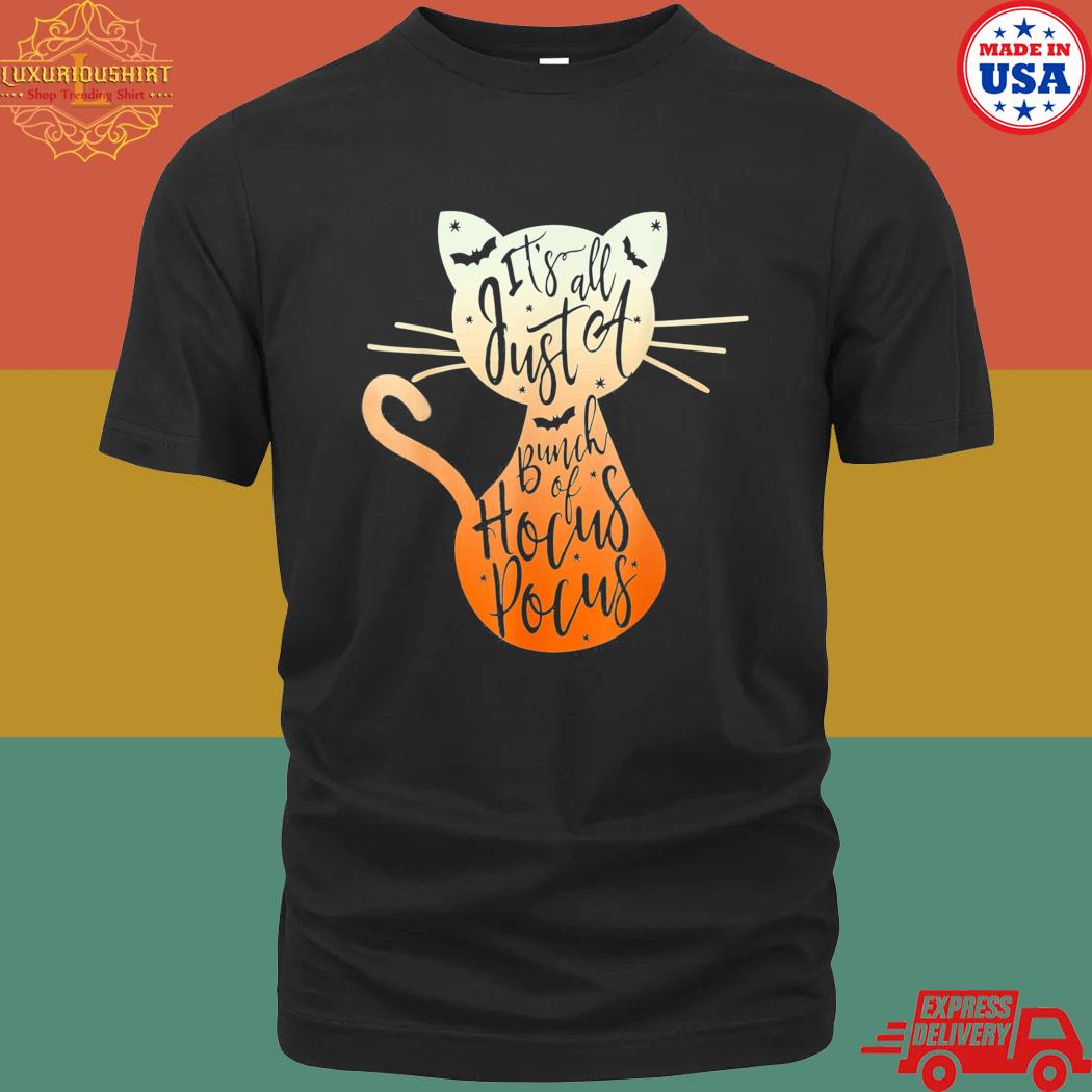 Official Its just a bunch of hocus pocus halloween cat shirt