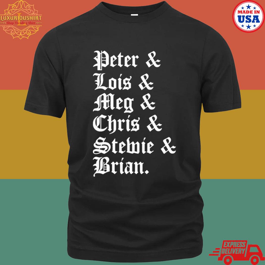 Official Peter lois meg chris stemie brian shirt
