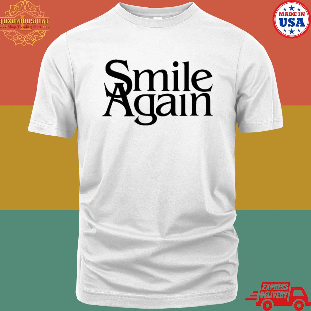 Official Smile again shirt