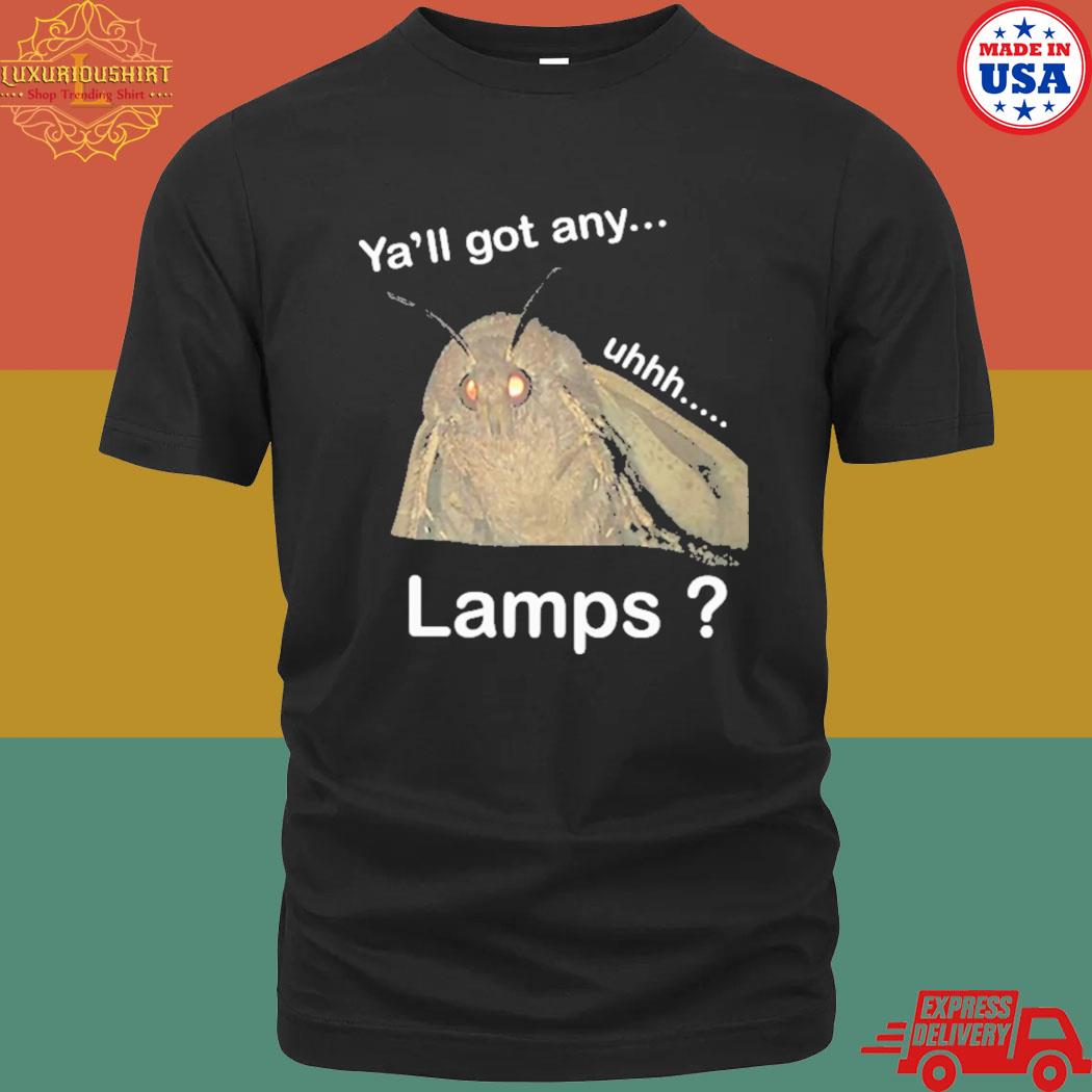 Official Ya'll got any lamps shirt