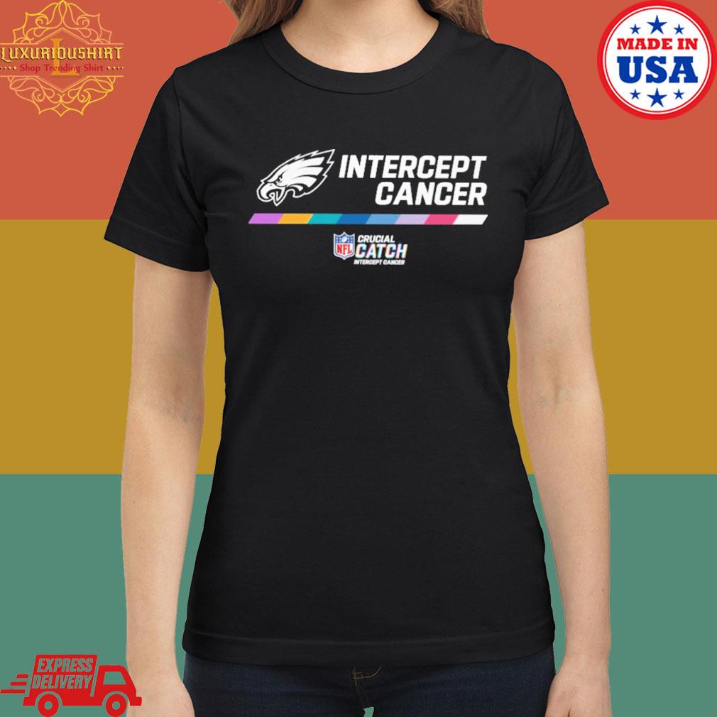 NFL intercept cancer philadelphia eagles crucial catch breast cancer  T-shirts, hoodie, sweater, long sleeve and tank top