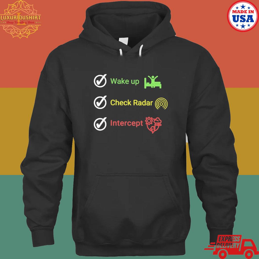 Official Wake up check radar intercept s hoodie