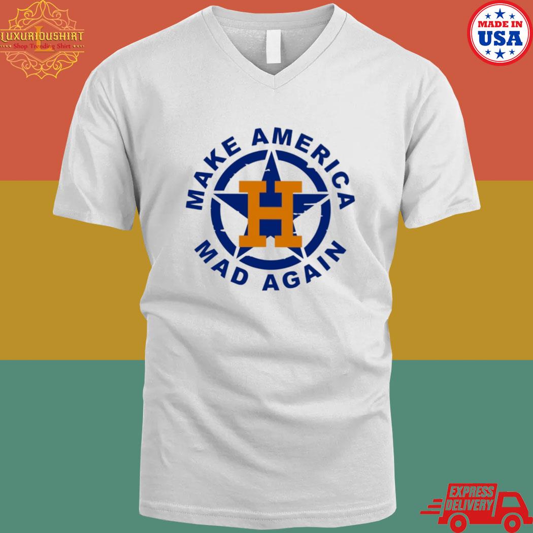 Phil Cox Make America Mad Again Shirt Houston Astros - Tiotee