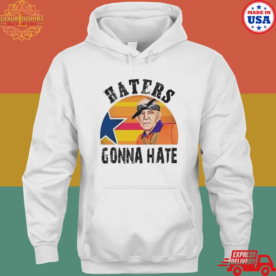 Mattress Mack Haters Gonna Hate Shirt Sweatshirt - Teeholly