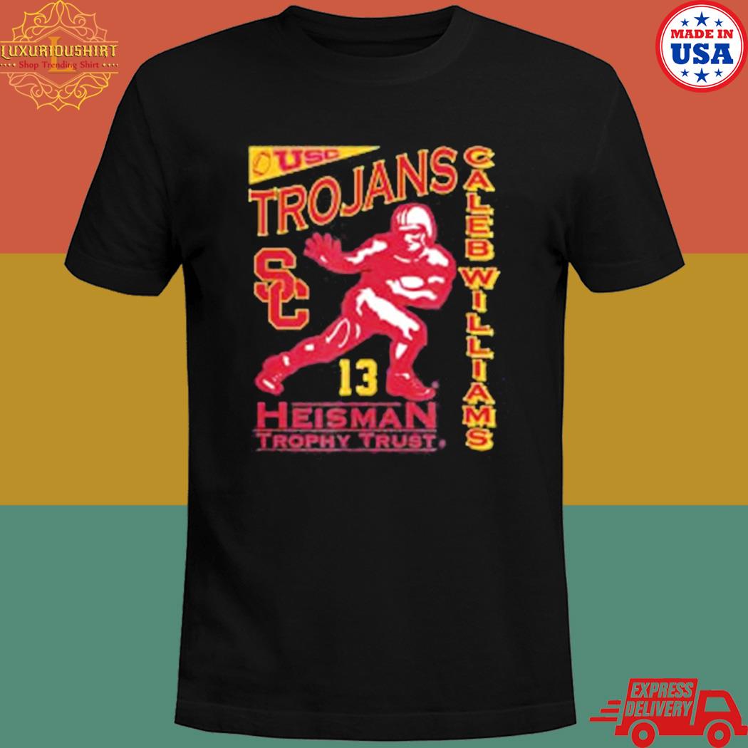 Official Caleb Williams USC Trojans Heisman Trophy Trust Winner Shirt ...