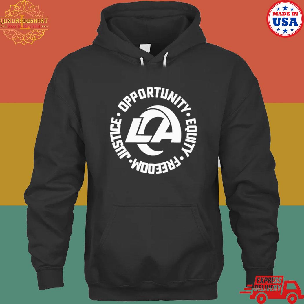 Los Angeles Rams Opportunity Equity Freedom Justice LA Logo Shirt, hoodie,  sweater, long sleeve and tank top