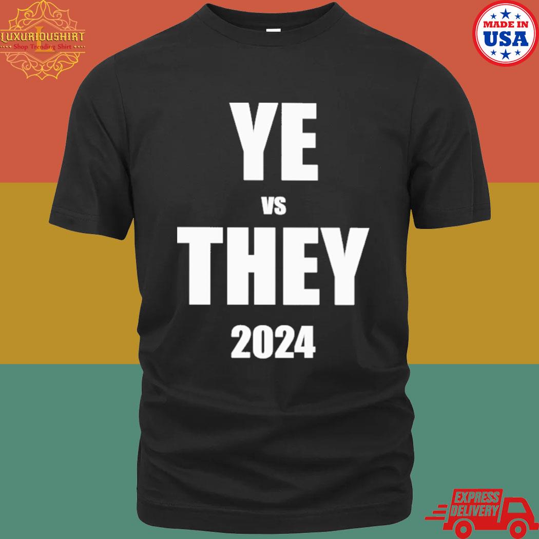 Official Ye vs they 2024 Tshirt COOLMADETEE