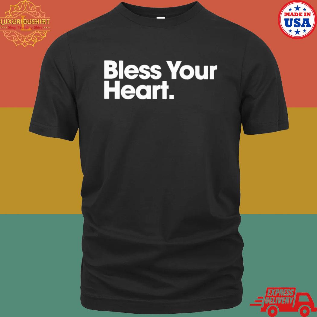 Bless Your Heart T-Shirt