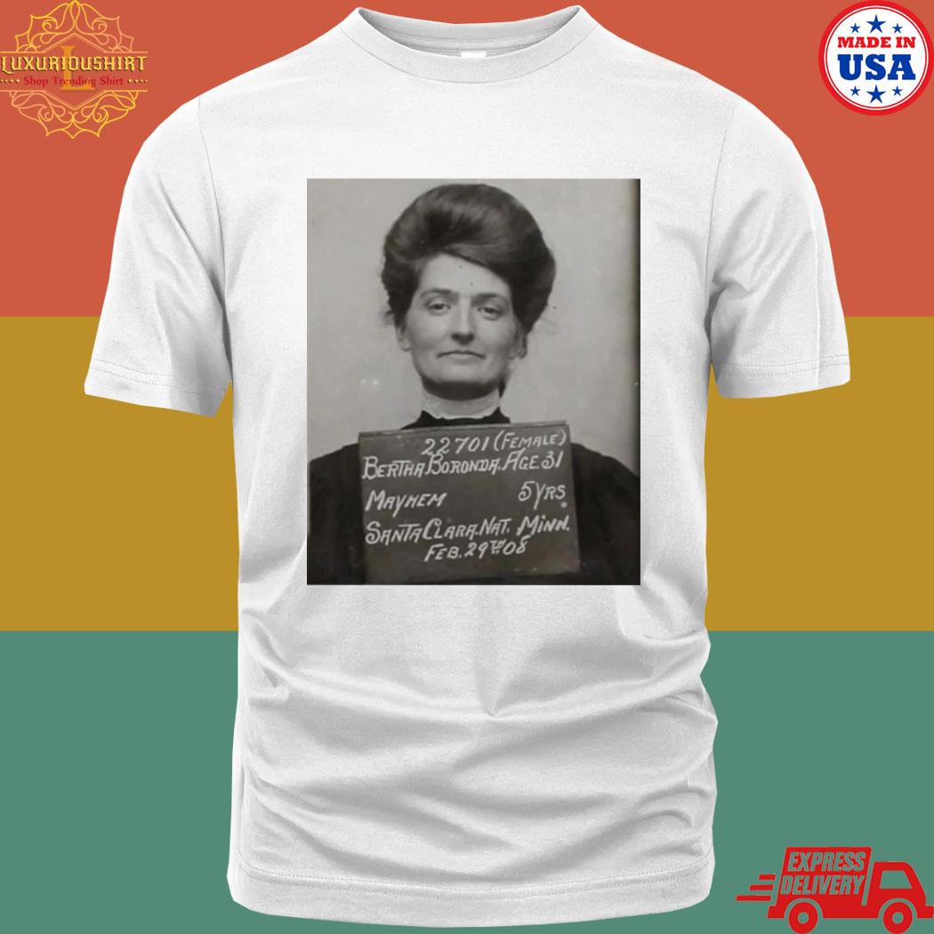 Official bertha Boronda mayhem santa clara nat minn Tshirt