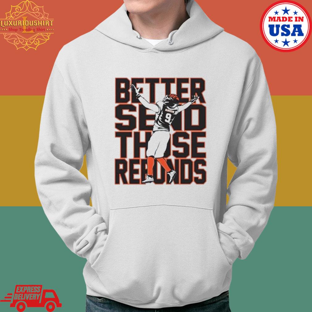 Official Better Send Those Refunds Football 2023 Shirt Hoodie