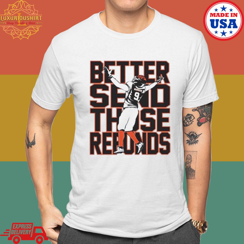 Official Better Send Those Refunds Football 2023 Shirt