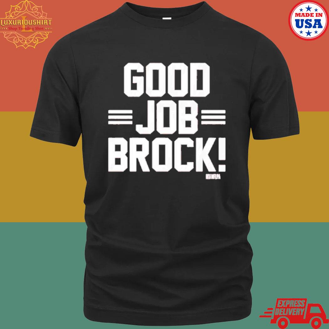 Official Brock Purdy & George Kittle Good Job Brock Shirt