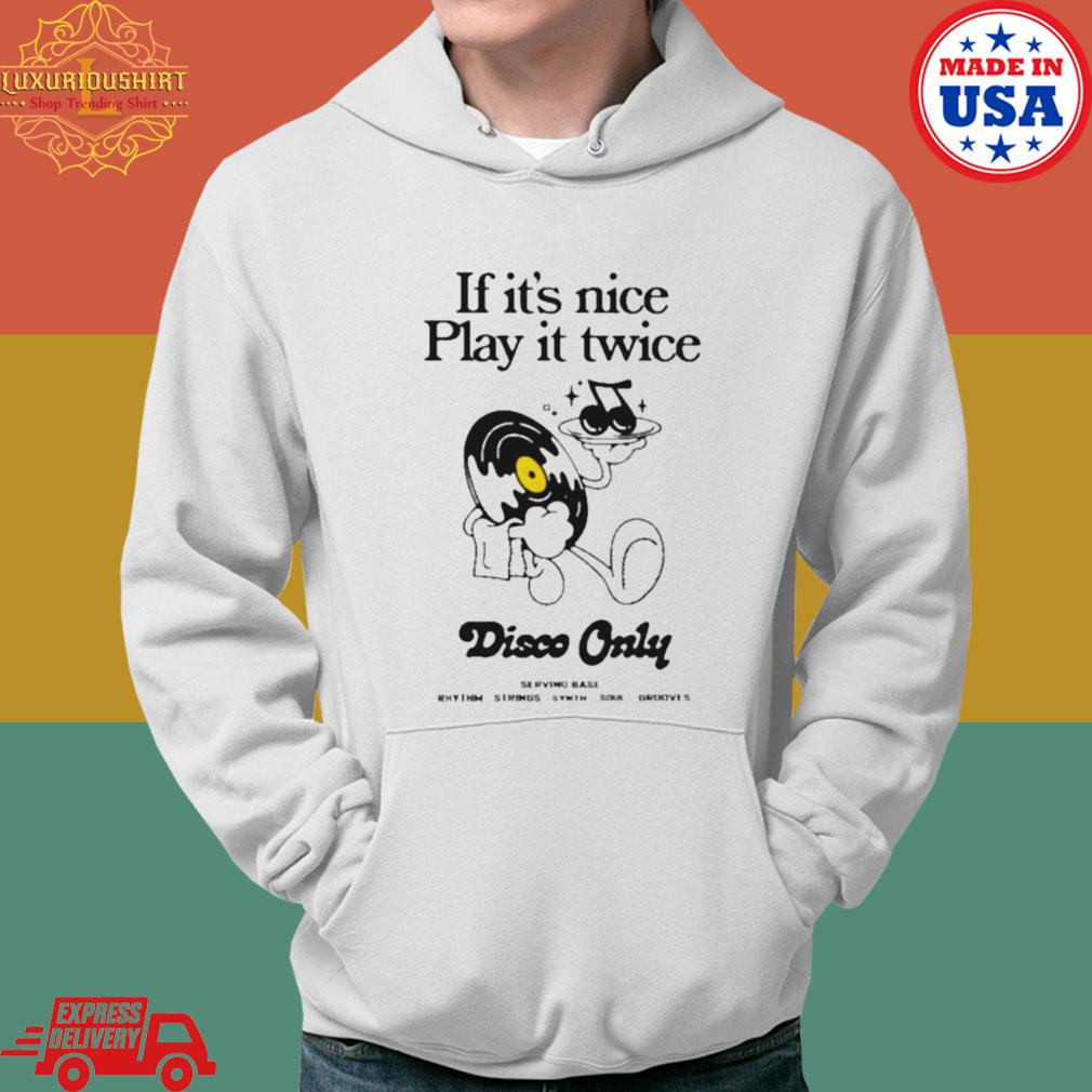 Official Disco Only ‘play It Twice Shirt Hoodie