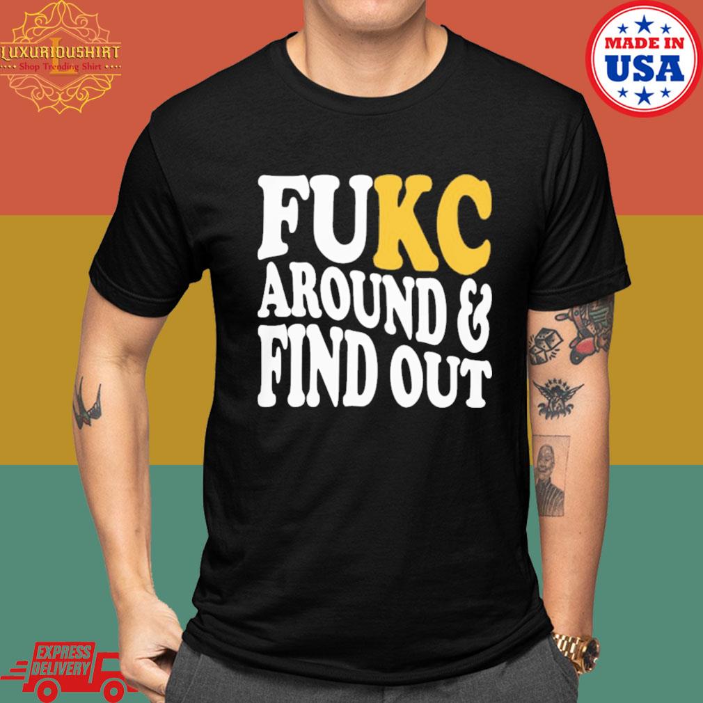 Official Fukc Around And Find Out T-shirt