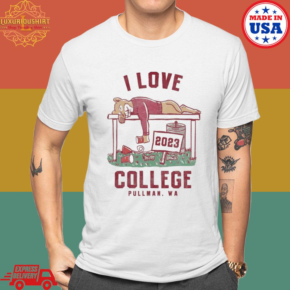 Official I Love College Pullman WA 2023 Shirt