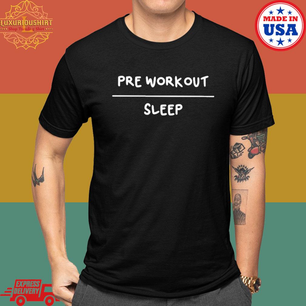 Official Pre Workout Sleep Shirt