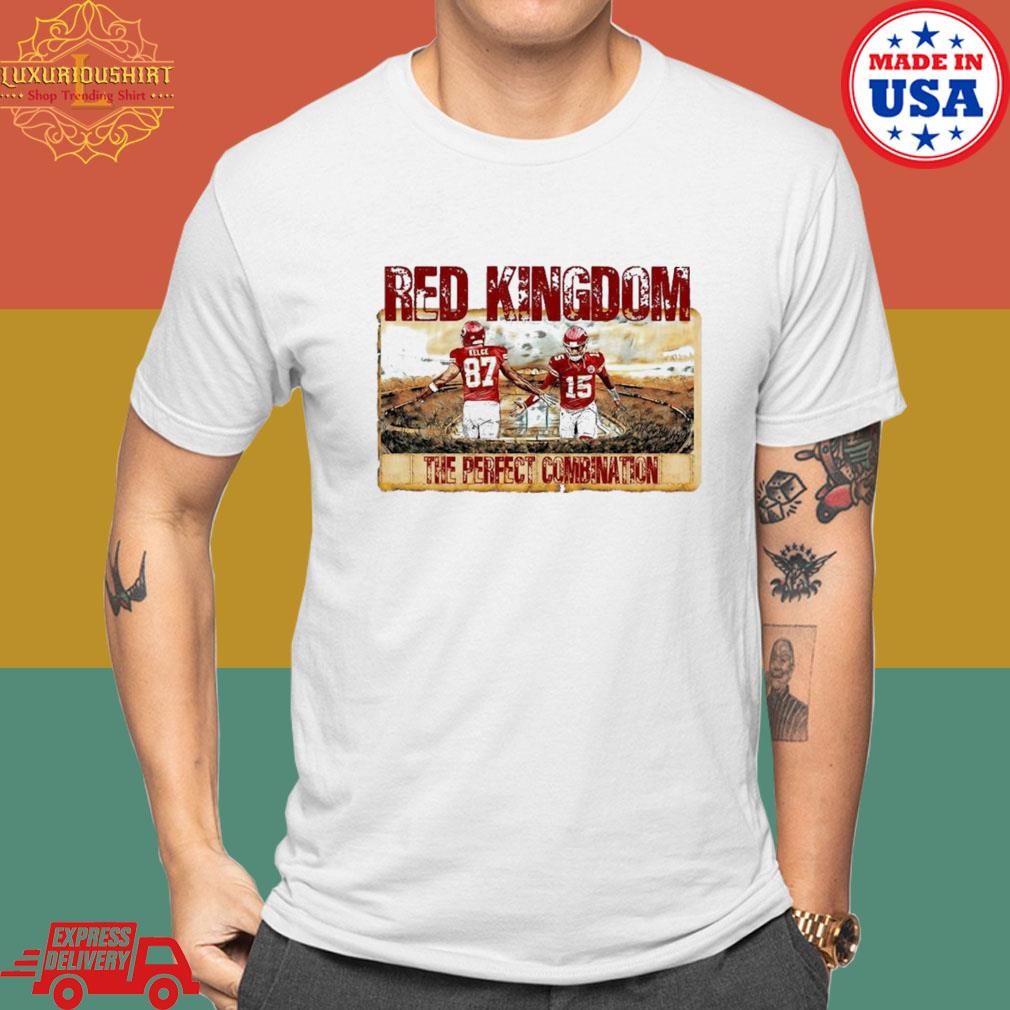 Official Red Kingdom The Perfect Combination Kelce Mahomes Kansas shirt