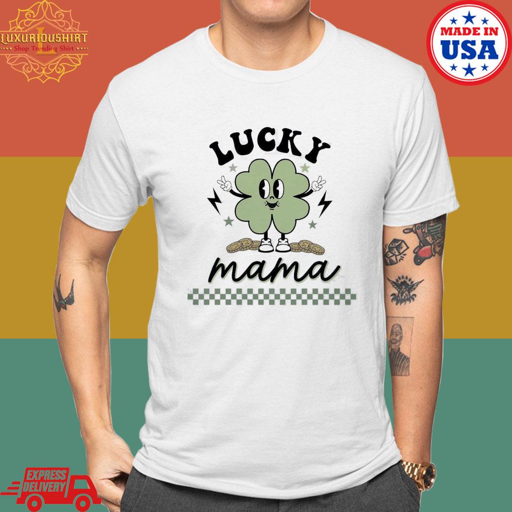 Official St Patrick's Day Lucky Mama T-shirt