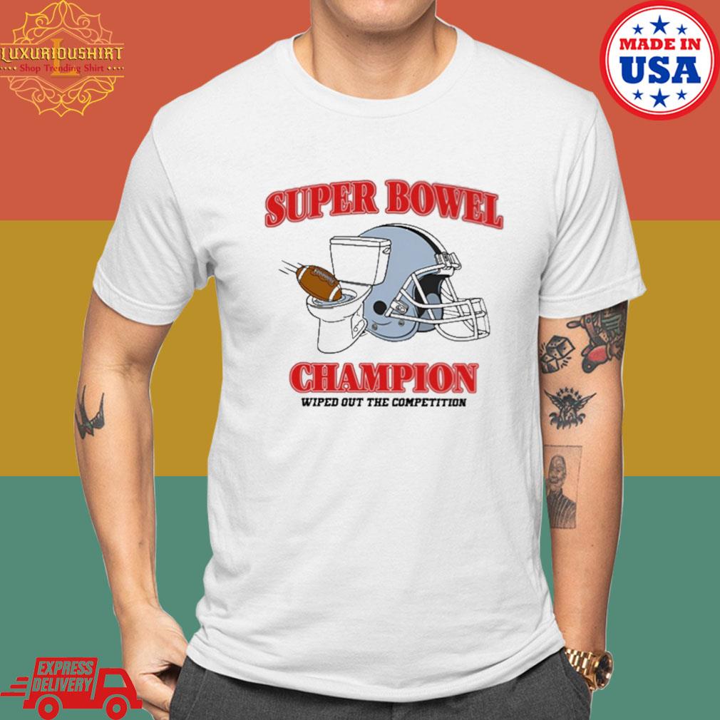 Official Super Bowl Champions Wiped Out The Competition Shirt