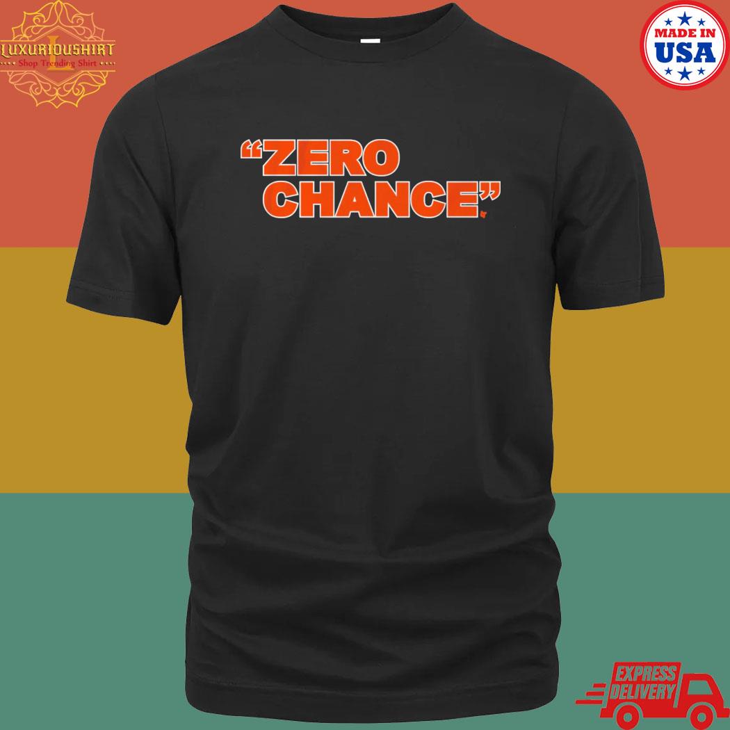 Official Zero Chance Shirt