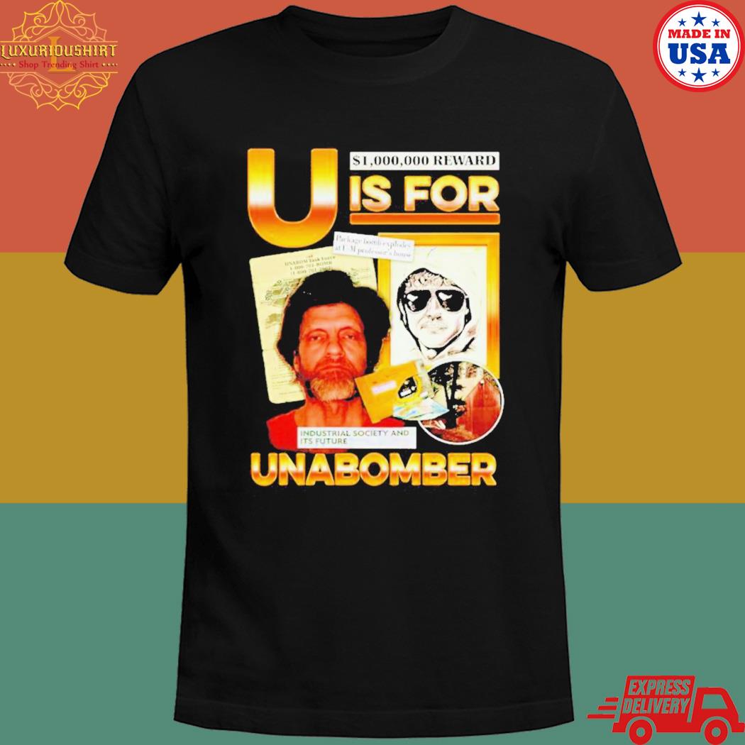 $1000 000 reward u is for unabomber T-shirt