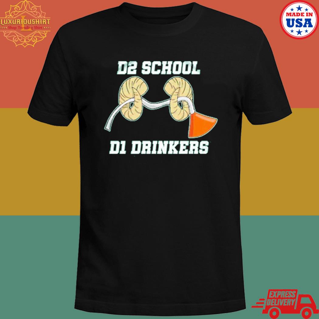 D2 school d1 drinkers T-shirt