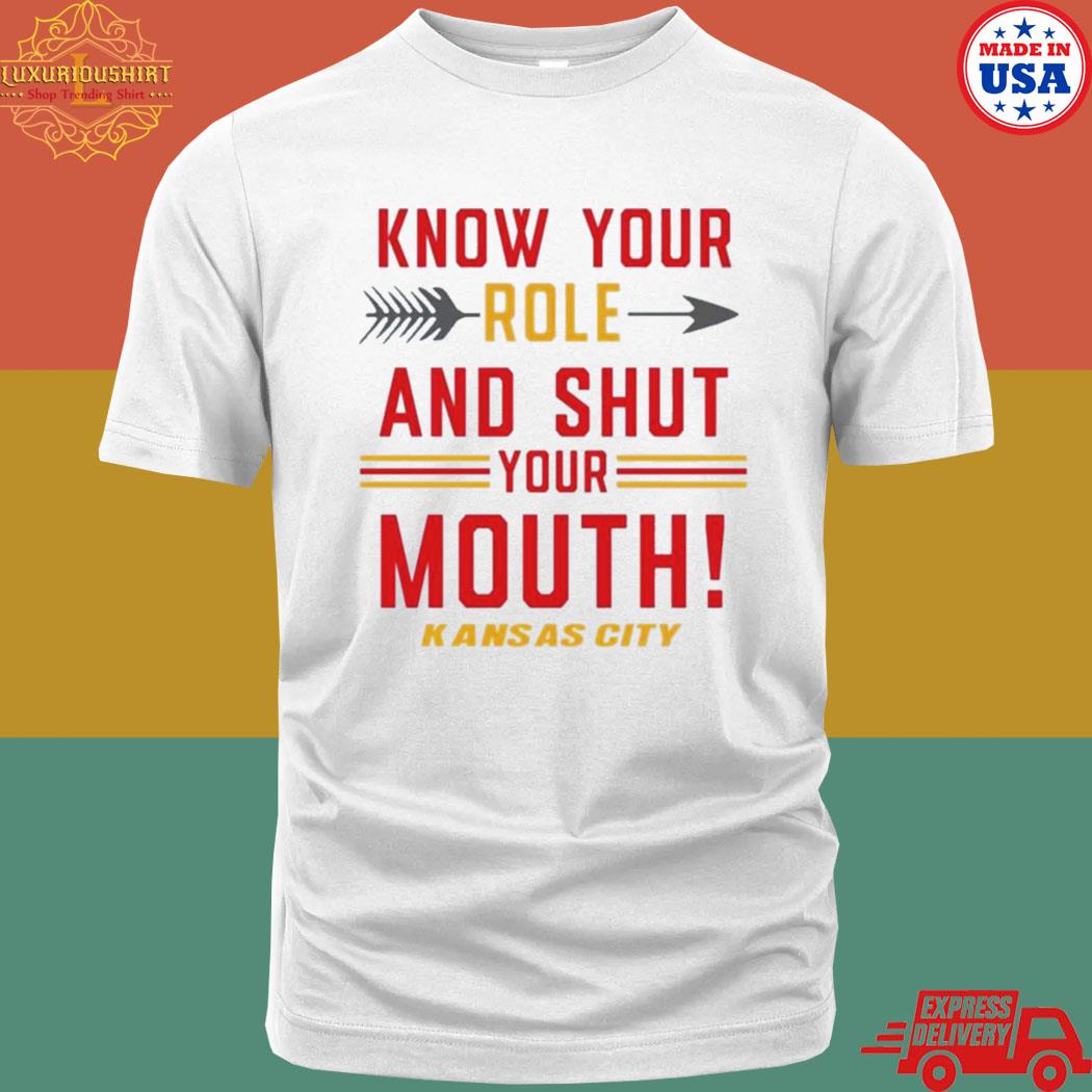 Official 2023 Know Your Role And Shut Your Mouth Travis Kelce Kansas City Chiefs Shirt