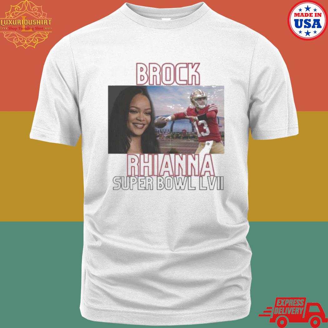 Official Brock Rihanna Superbowl Trending Super Bowl Lvii Halftime 2023 Shirt
