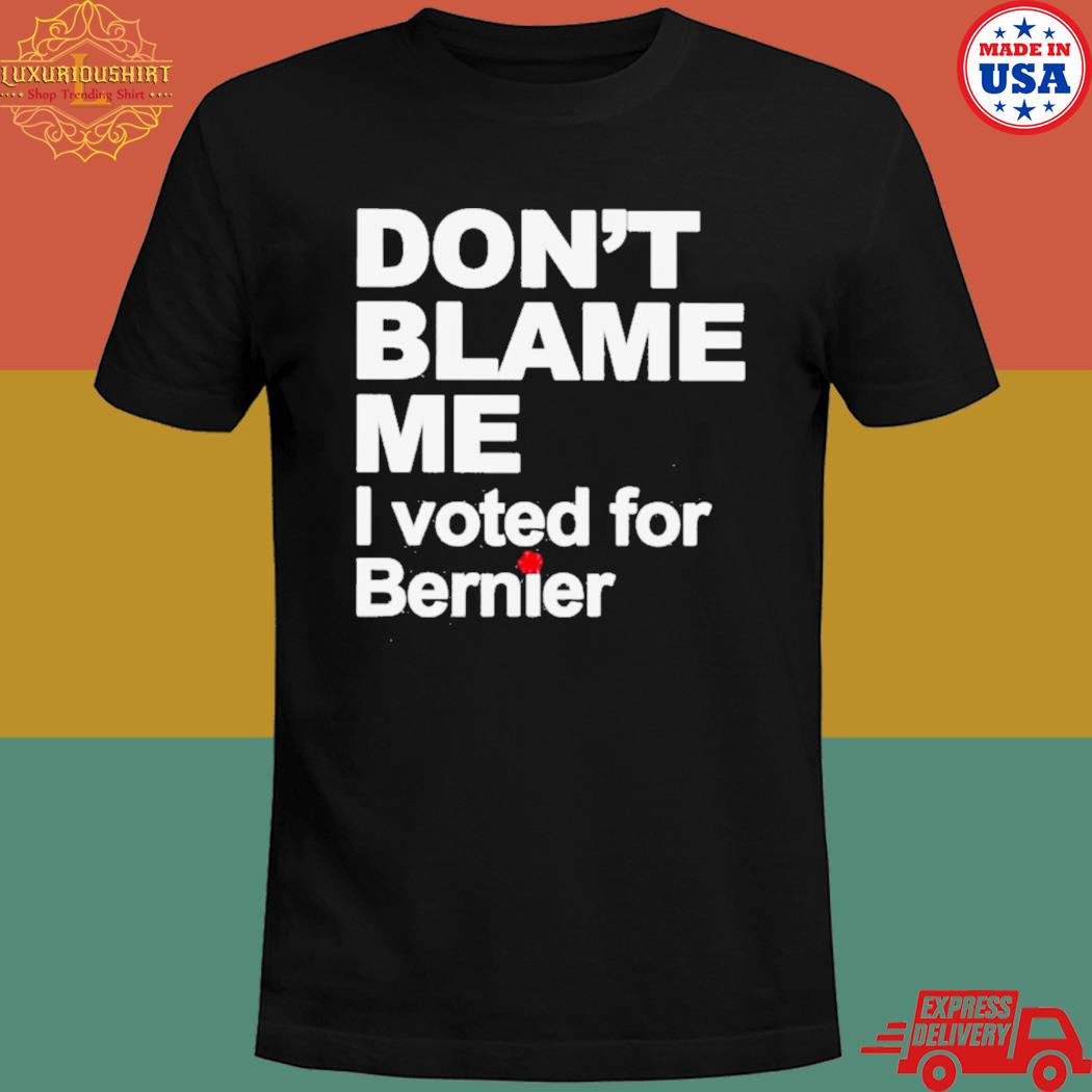 Official Dont Blame Me I Voted For Bernie T Shirt 20fashionteeshirt 