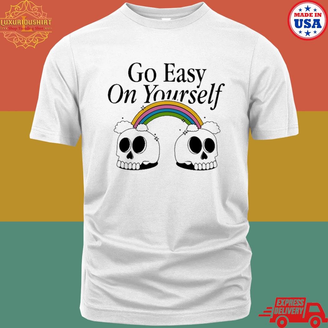 Official Go Easy On Yourself Shirt