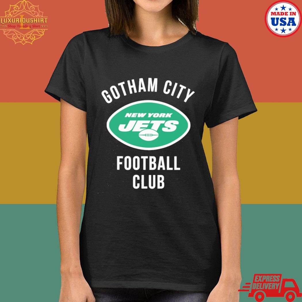 New York Jets Gotham City Football Club Shirt - Trendingnowe