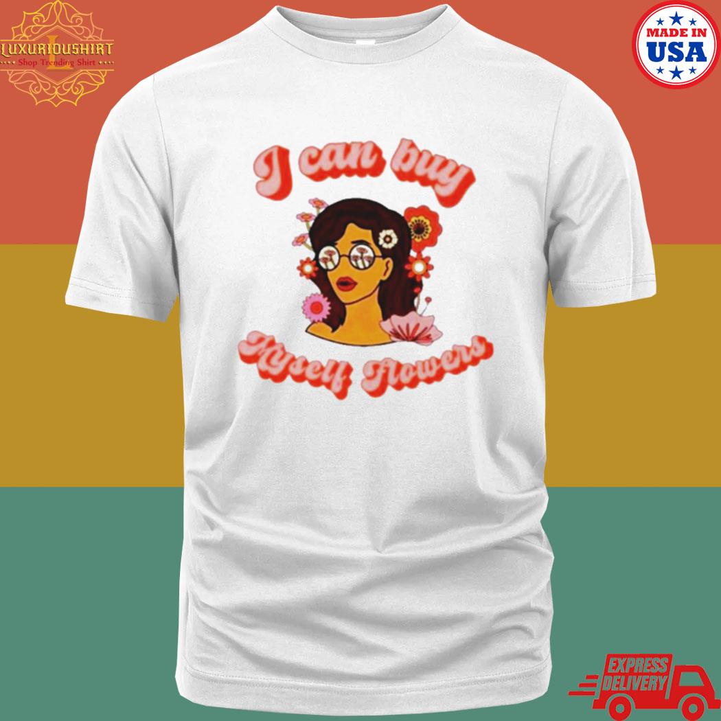Official I Can Buy Myself Flowers Valentines Song Lyrics Shirt