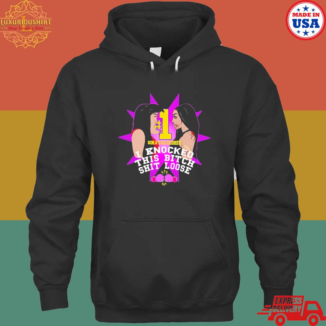 Official I knocked this bitch shit loose T-s hoodie