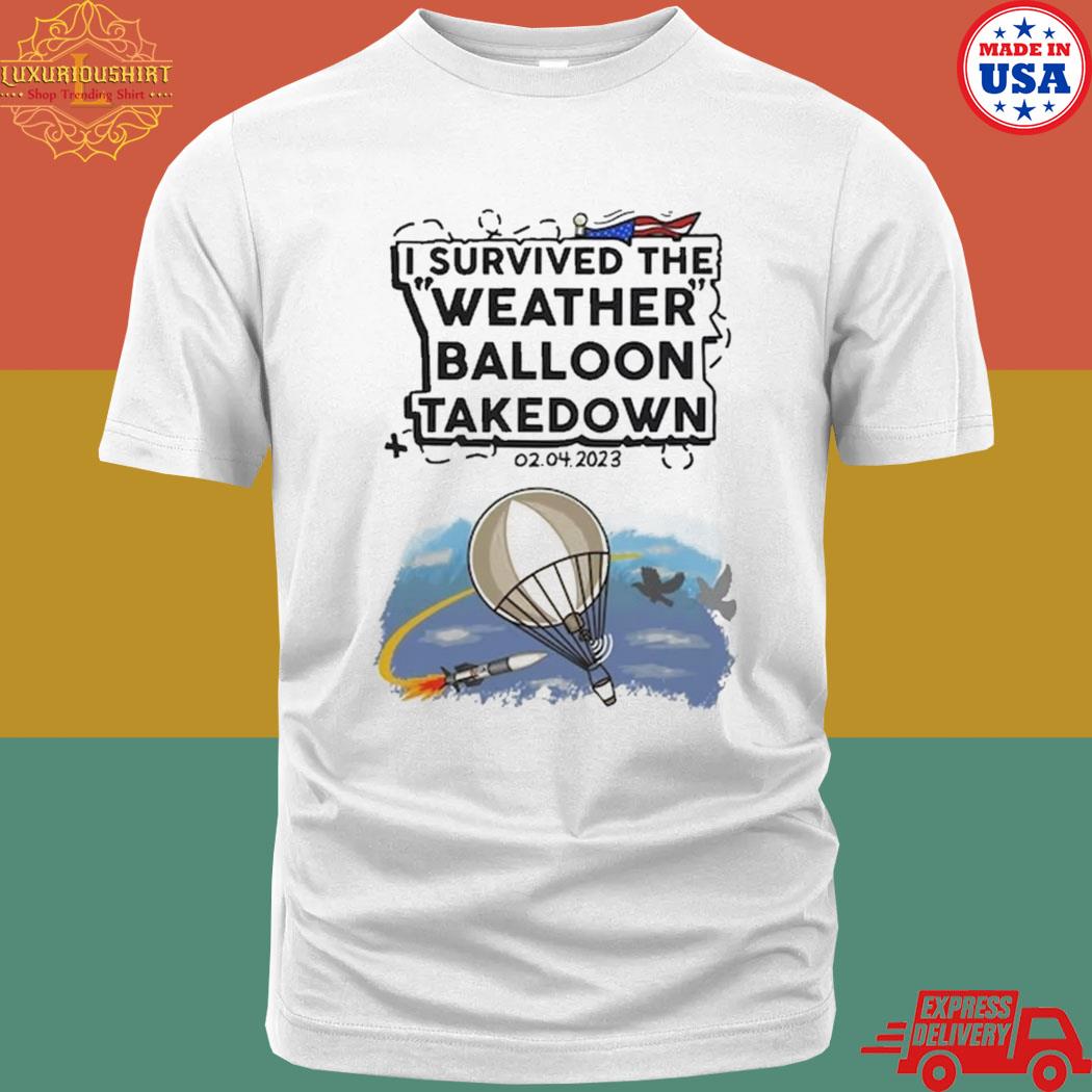 Official I Survived The Weather Balloon Takedown Shirt