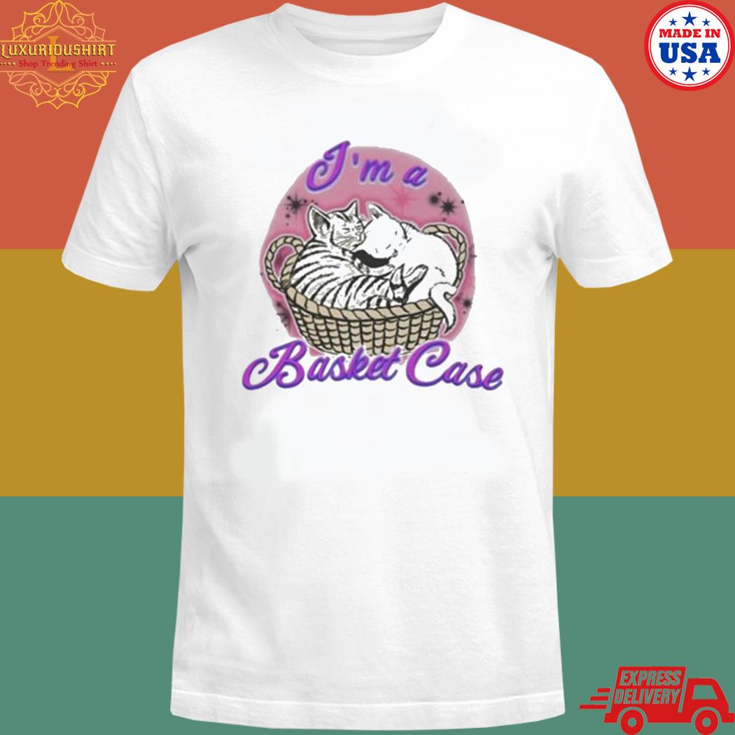 Official I’m a basket case Tshirt 20fashionteeshirt