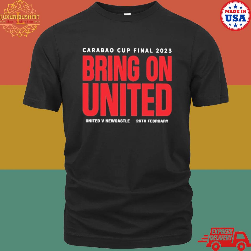 Official Manchester United Carabao Cup Final 2023 Bring On United Shirt
