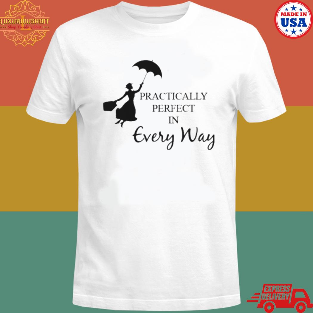 Official Mary Poppins Practically Perfect In Every Way T Shirt 20fashionteeshirt