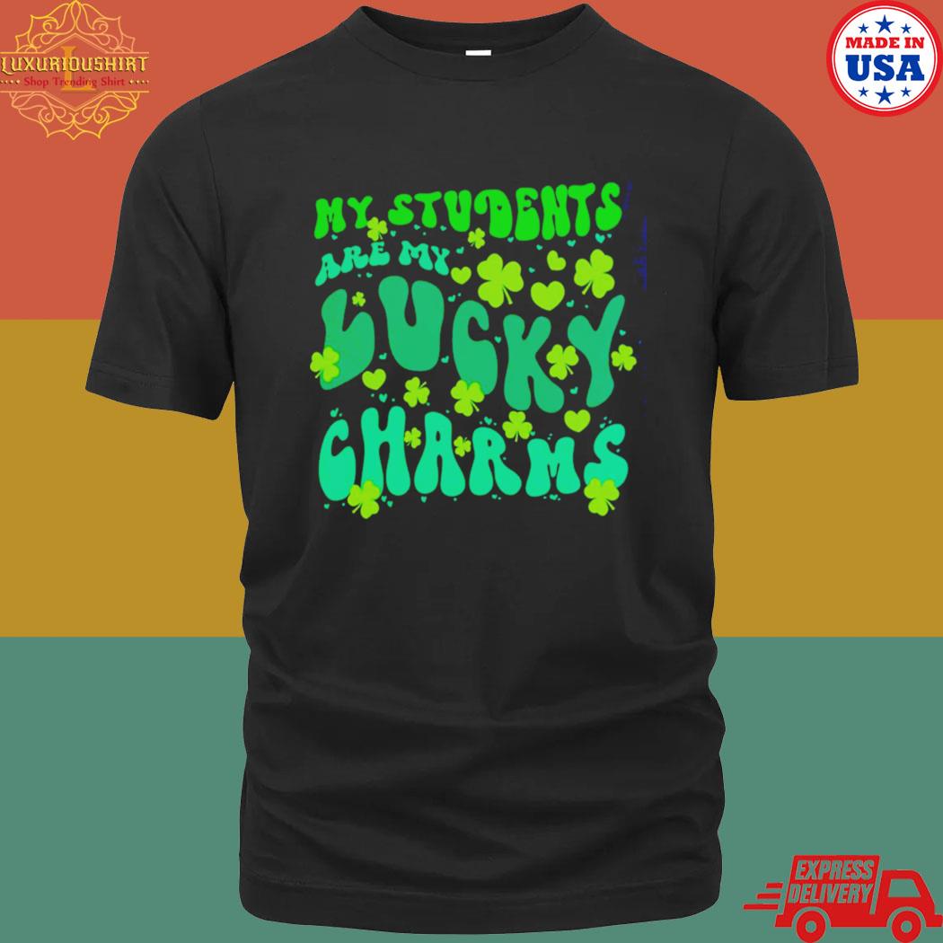 Official My Students Are My Lucky Charms Shirt