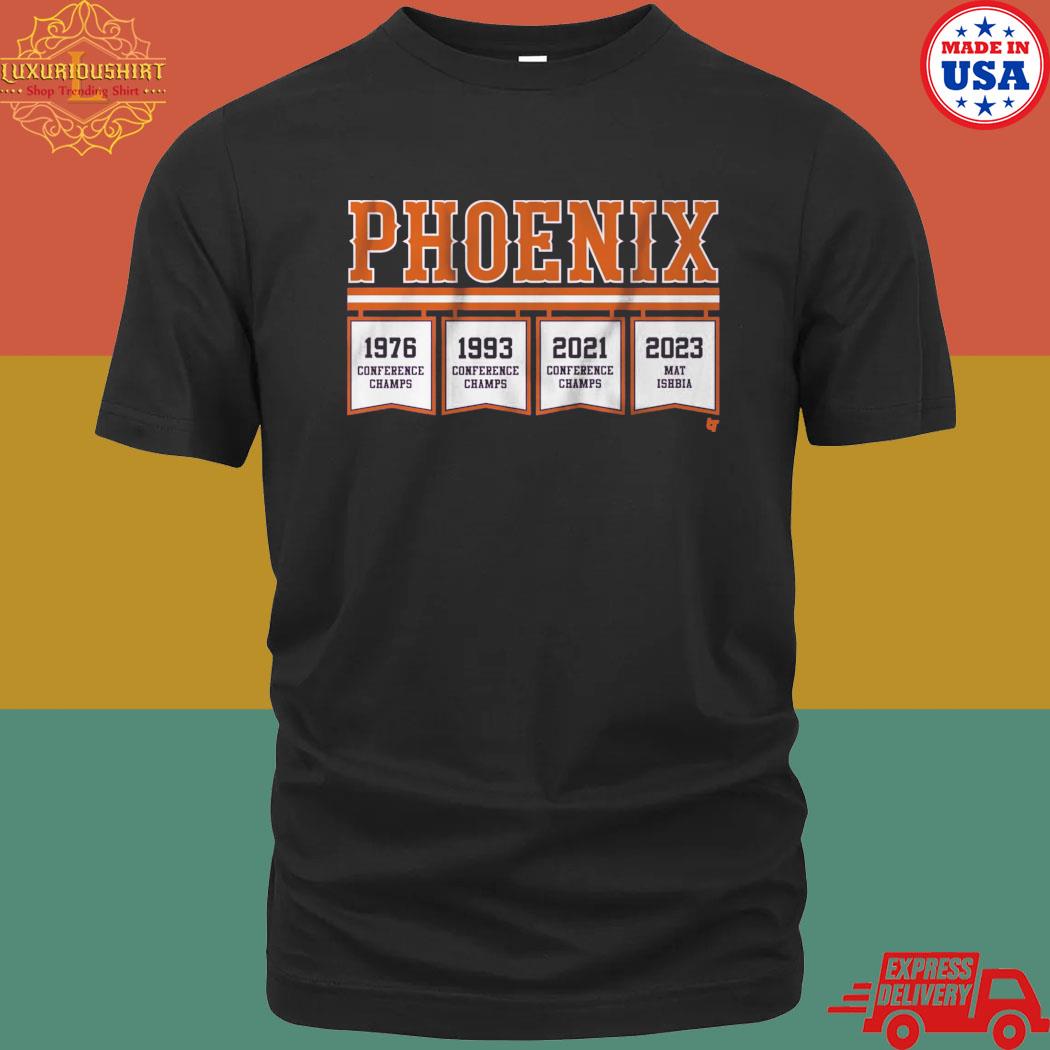 Official Phoenix Banners 1976 1993 2021 2023 Shirt